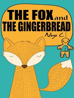 cover image of The Fox and the Gingerbread